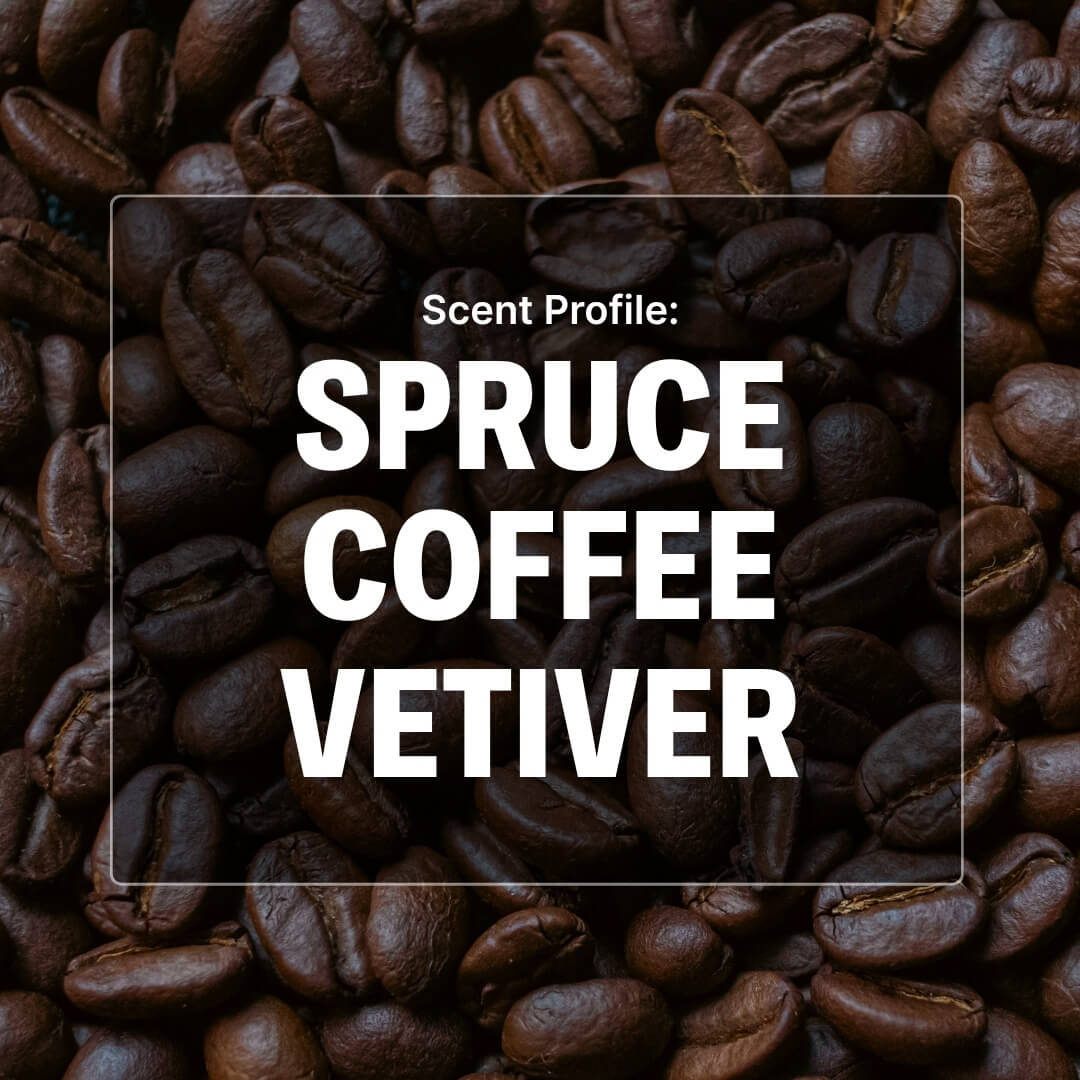 Coffee beans with text overlay 'Scent Profile: Spruce Coffee Vetiver' on a dark background